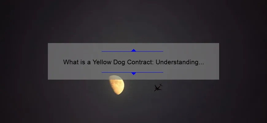 who-used-yellow-dog-contract